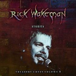 Rick Wakeman : Treasure Chest Volume 8 - Stories